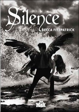 Becca Fitzpatrick – Les Anges déchus, Tome 3 : Silence