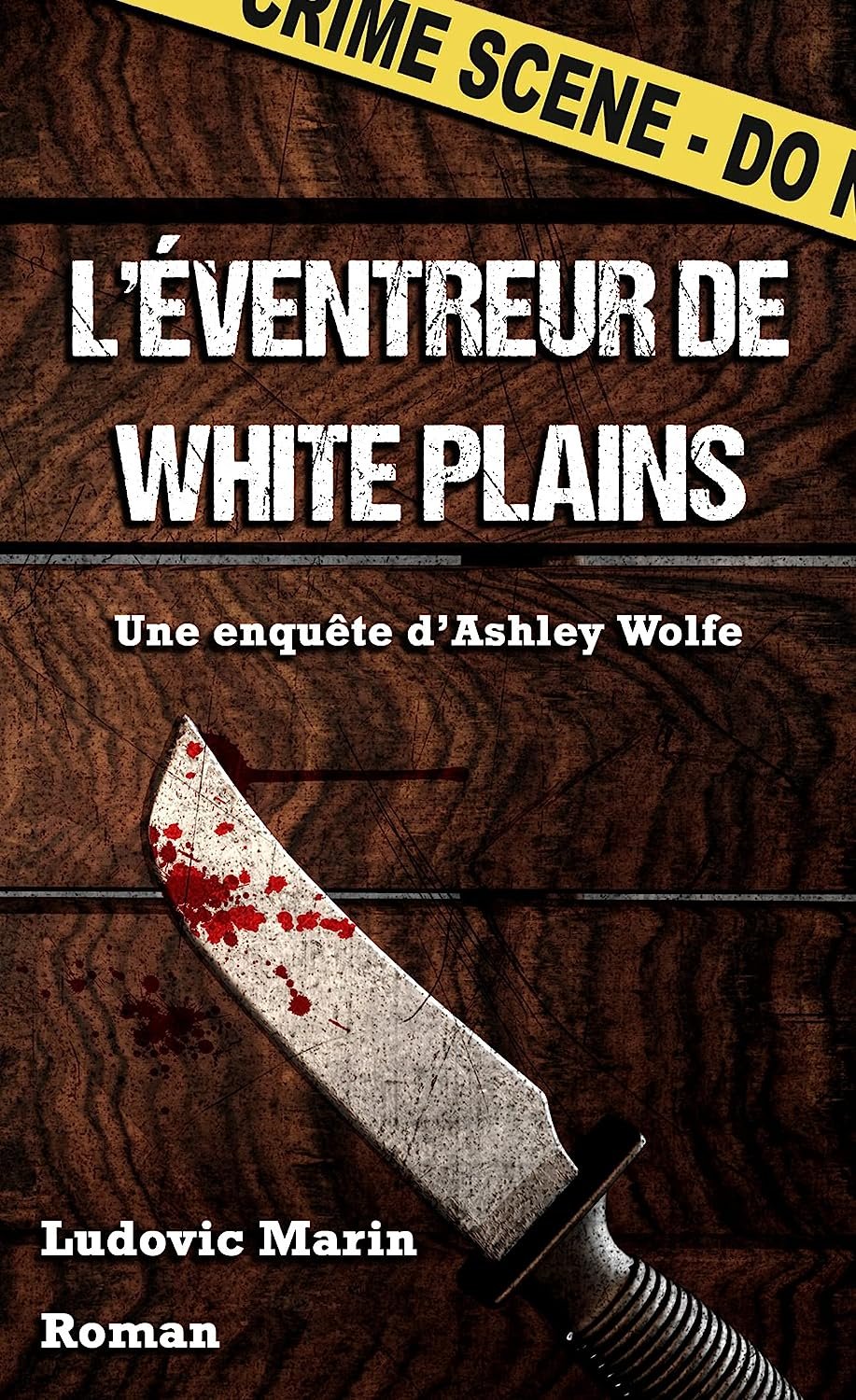 Ludovic Marin - Ashley Wolfe Tome 1 - L'éventreur de White Plains