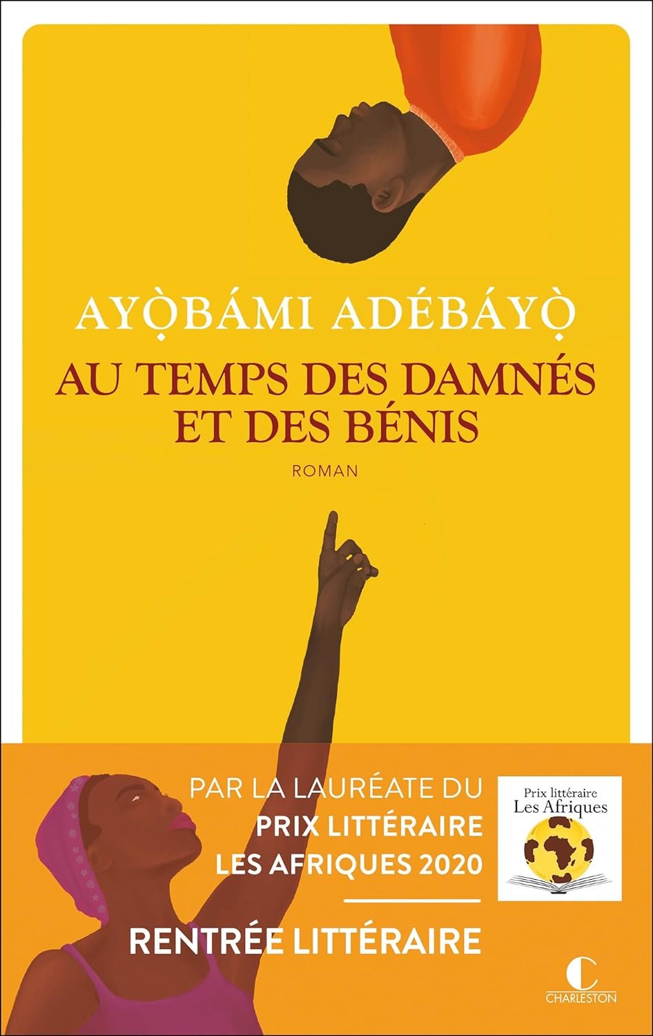 Ayobami Adebayo - Au temps des damnés et des bénis