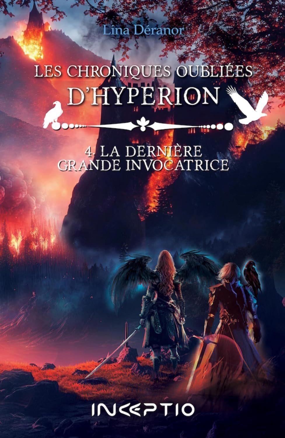 Lina Deranor - Les Chroniques oubliées d'Hyperion, Tome 4 : La Dernière grande invocatrice
