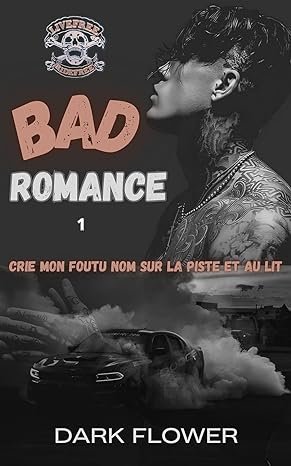 Dark Flower - Bad Romance - Tome 1
