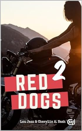Cherylin A. Nash , Lou Jazz - Red Dogs ,Tome 2