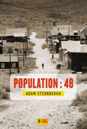 Adam Sternbergh – Population : 48