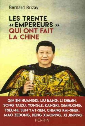 Bernard Brizay – Les trente « empereurs » qui ont fait la Chine