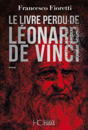 Francesco Fioretti – Le livre perdu de Léonard de Vinci