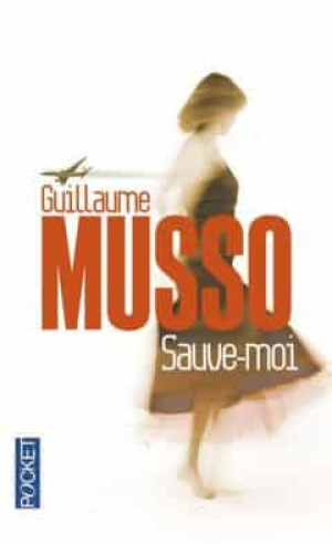 Guillaume Musso – Sauve-Moi