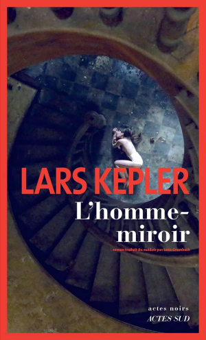 Lars Kepler – L’homme-miroir
