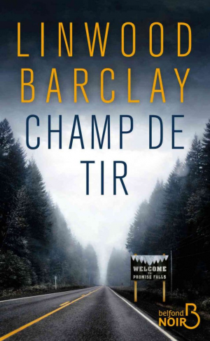 Linwood Barclay – Champ de tir