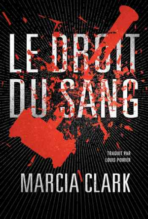 Marcia Clark – Le Droit du sang