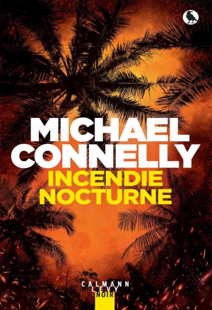 Michael Connelly – Incendie nocturne