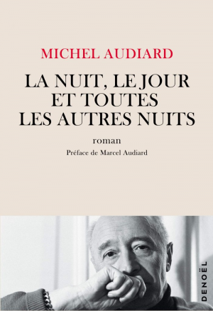 Michel Audiard – La nuit, le jour et toutes les autres nuits