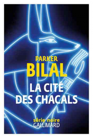 Parker Bilal – La cité des chacals
