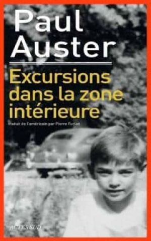 Paul Auster – Excursions dans la zone intérieure