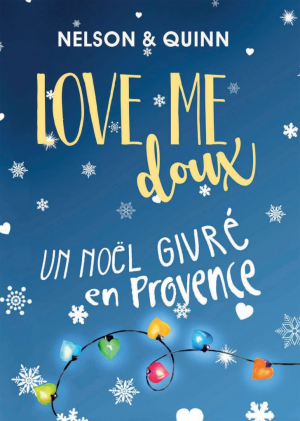Sandra Nelson – LOVE ME DOUX, Un Noël givré en Provence