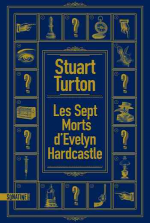 Stuart Turton — Les Sept morts d’Evelyn Hardcastle