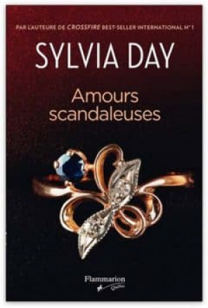 Sylvia Day – Amours scandaleuses